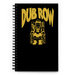 DUB ROW NOTEZ Spiral notebook